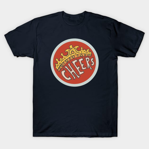 Cheers T-Shirt by True Creative Works